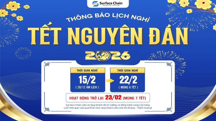 Surface Chain thông báo lịch nghỉ Tết Bính Ngọ 2026 1 Surface Chain thông báo lịch nghỉ Tết Bính Ngọ 2026
