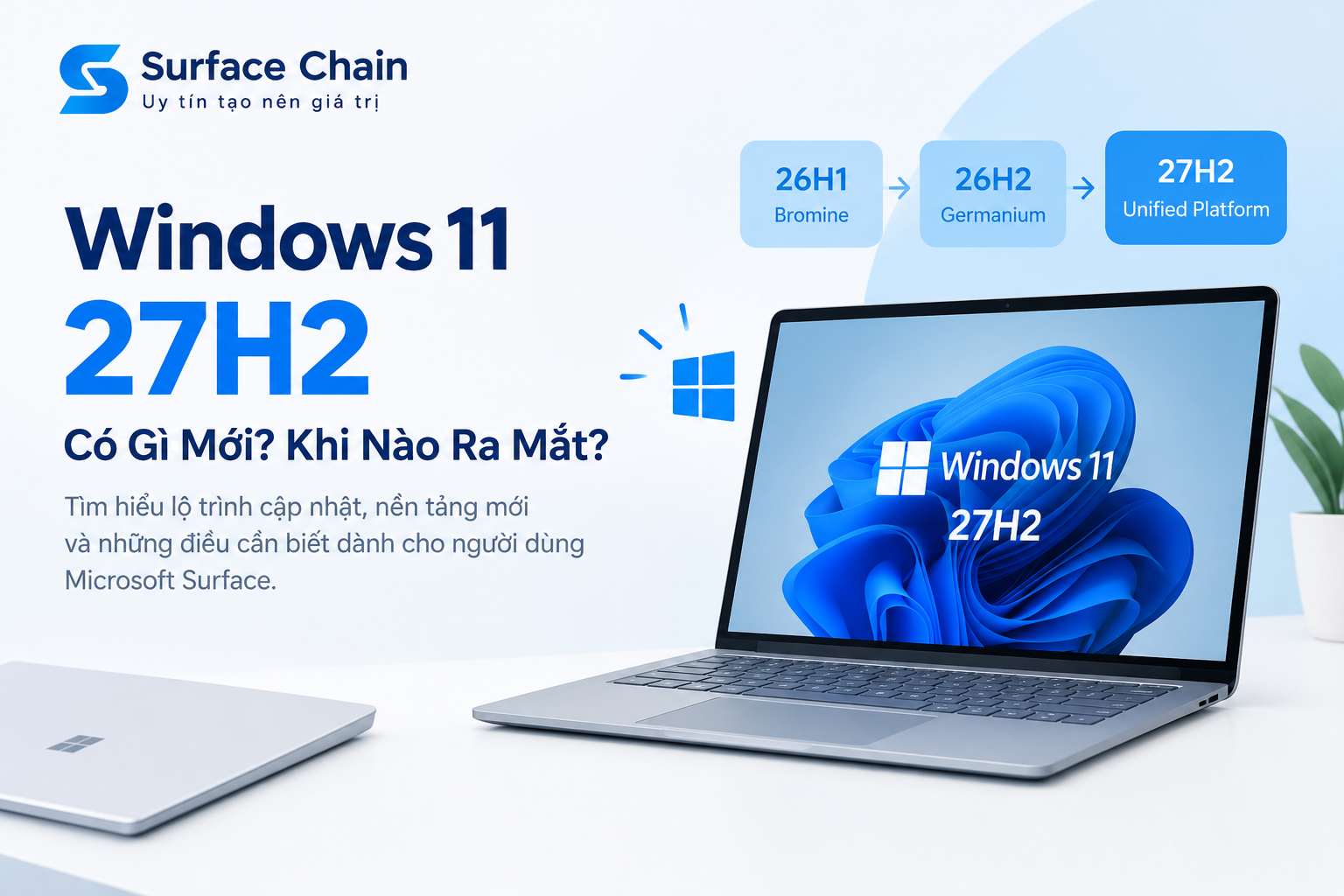 Windows 11 27H2: Bản cập nhật lớn tiếp theo của Microsoft trong năm 2027?