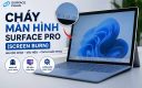 Cháy màn hình Surface Pro (Screen Burn): Dấu hiệu, nguyên nhân và cách khắc phục